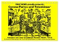 Corona-Partys und Totentänze (Tischkalender 2024 DIN A5 quer), CALVENDO Monatskalender - Claus Liepke