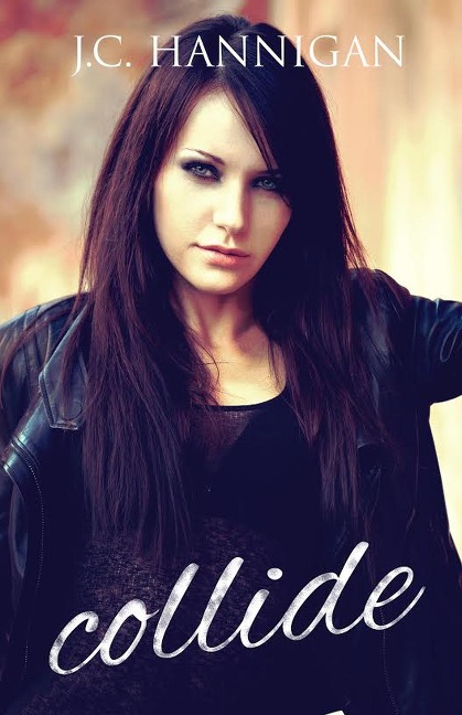 Collide (The Collide Series, #1) - J. C. Hannigan