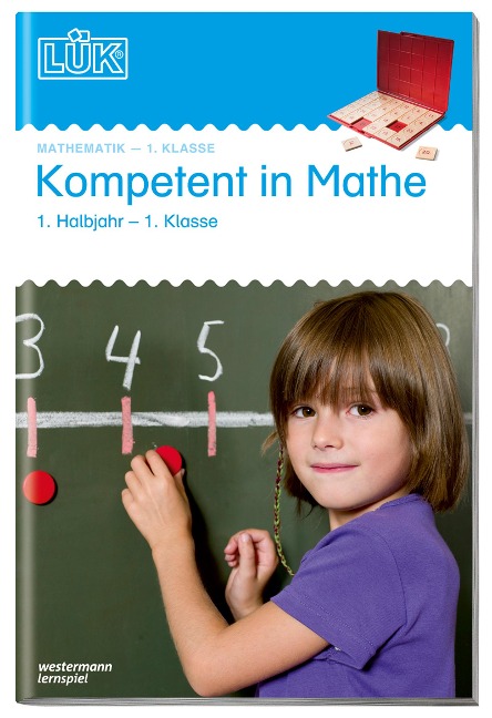 LÜK. Kompetent in Mathe 1. Klasse / 1. Halbjahr - Heiner Müller, Marco Bettner, Erik Dinges