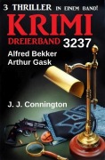 Cover-Bild zum Titel 'Krimi Dreierband 3237' von 'Alfred Bekker, Arthur Gask, J. J. Connington'