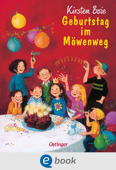 Wir Kinder aus dem Möwenweg 3. Geburtstag im Möwenweg - Kirsten Boie