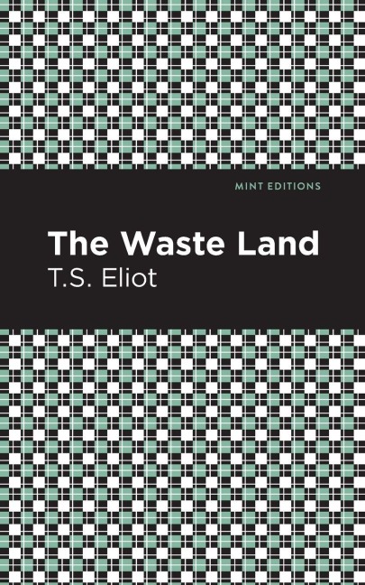 The Waste Land - T. S. Eliot