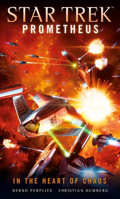 Star Trek Prometheus - In the Heart of Chaos - Christian Humberg, Bernd Perplies