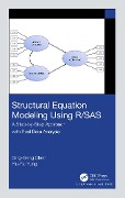 Cover-Bild zum Titel 'Structural Equation Modeling Using R/SAS' von 'Ding-Geng Chen, Yiu-Fai Yung'