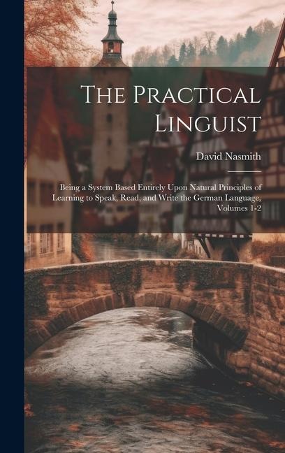 The Practical Linguist - David Nasmith