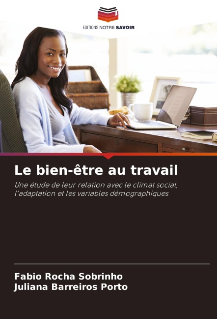 Le bien-être au travail - Fabio Rocha Sobrinho, Juliana Barreiros Porto