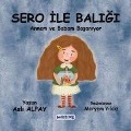 Sero ile Baligi - Asli Alpay