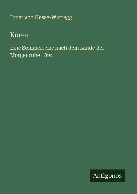 Korea - Ernst Von Hesse-Wartegg