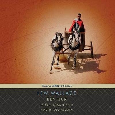 Ben-Hur Lib/E: A Tale of the Christ - Lew Wallace