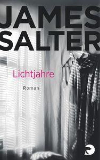 Lichtjahre - James Salter