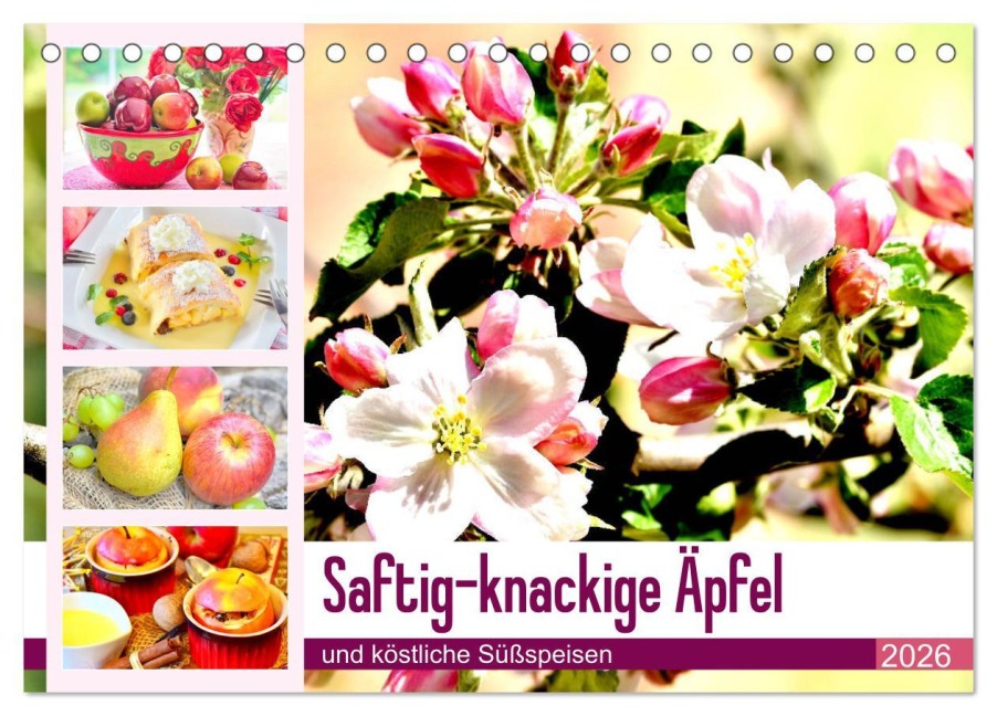 Saftig-knackige Äpfel und köstliche Süßspeisen (Tischkalender 2026 DIN A5 quer), CALVENDO Monatskalender - Rose Hurley