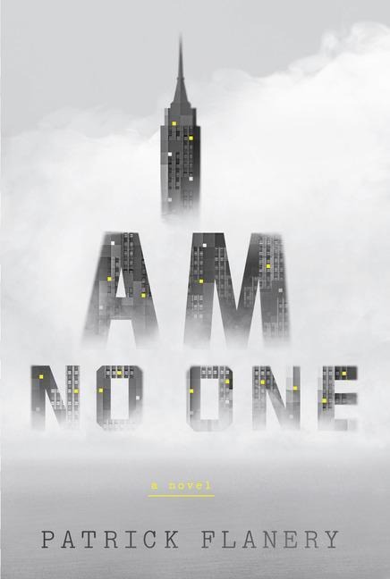 I Am No One - Patrick Flanery