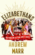 Cover-Bild zum Titel 'Elizabethans' von 'Andrew Marr'