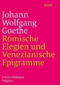 Römische Elegien und Venezianische Epigramme - Johann Wolfgang Goethe