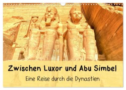 Cover-Bild zum Titel 'Zwischen Luxor und Abu Simbel - Eine Reise durch die Dynastien (Wandkalender 2026 DIN A3 quer), CALVENDO Monatskalender' von 'Lars Eberschulz'