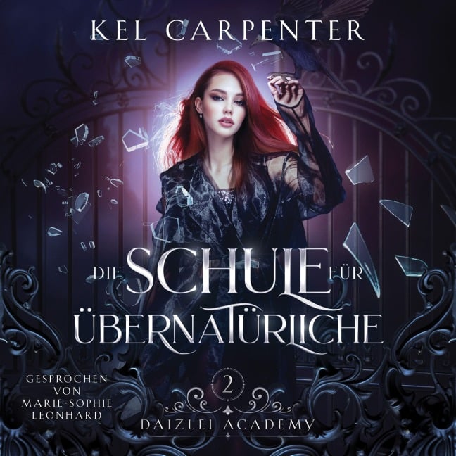 Die Schule für Übernatürliche 2 - Magische Akademie Hörbuch - Kel Carpenter