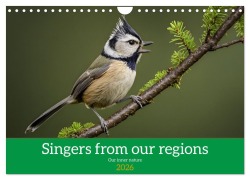 Cover-Bild zum Titel 'Singers from our regions - Our intimate nature (Wall Calendar 2026 DIN A4 landscape), CALVENDO 12 Month Wall Calendar' von 'Alain Gaymard'