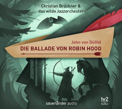 Die Ballade von Robin Hood - John von Düffel, Martin Auer