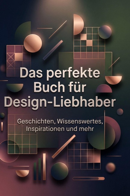 Das perfekte Buch für Design-Liebhaber - Theo Bauer