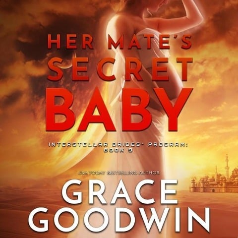 Her Mate's Secret Baby Lib/E - Grace Goodwin