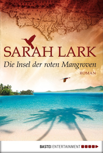 Die Insel der roten Mangroven - Sarah Lark