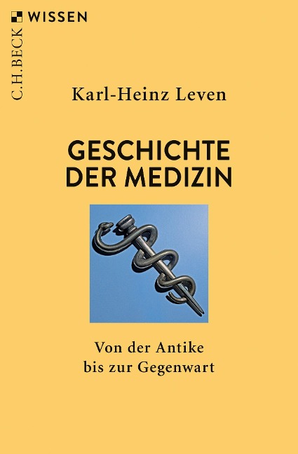 Geschichte der Medizin - Karl-Heinz Leven