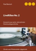 Cover-Bild zum Titel 'LiveRillen No. 2' von 'Paul Bartsch'