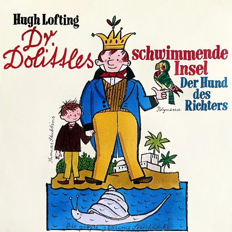 Dr. Dolittles schwimmende Insel / Der Hund des Richters - Hugh Lofting, Hans Paulisch