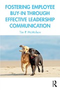 Cover-Bild zum Titel 'Fostering Employee Buy-in Through Effective Leadership Communication' von 'Tim P. McMahon'