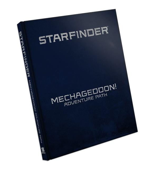 Starfinder Rpg: Mechageddon! Adventure Path Special Edition - Kate Baker, Christopher Wasko, Nicholas Wasko, Rigby Bendele, Joseph Blomquist