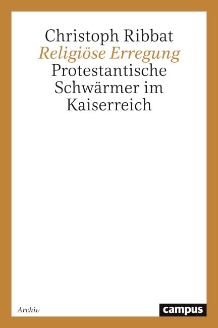 Religiöse Erregung - Christoph Ribbat
