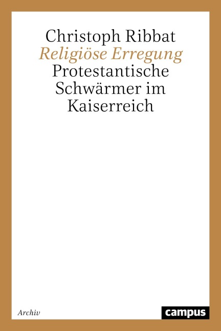Religiöse Erregung - Christoph Ribbat