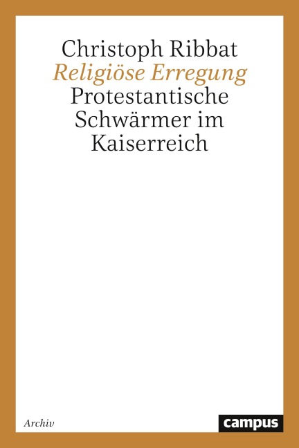 Religiöse Erregung - Christoph Ribbat