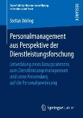 Personalmanagement aus Perspektive der Dienstleistungsforschung - Stefan Döring