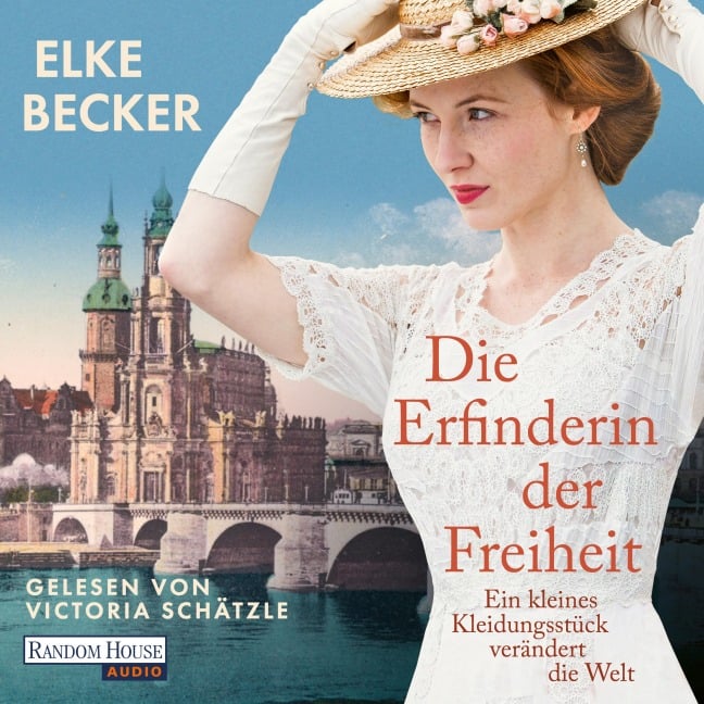 Die Erfinderin der Freiheit - Elke Becker