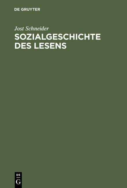 Sozialgeschichte des Lesens - Jost Schneider