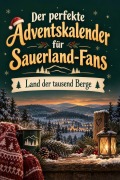 Cover-Bild zum Titel 'Der perfekte Adventskalender für Sauerland-Fans' von 'Eva Krüger'