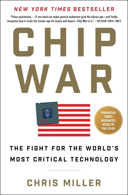 Chip War - Chris Miller