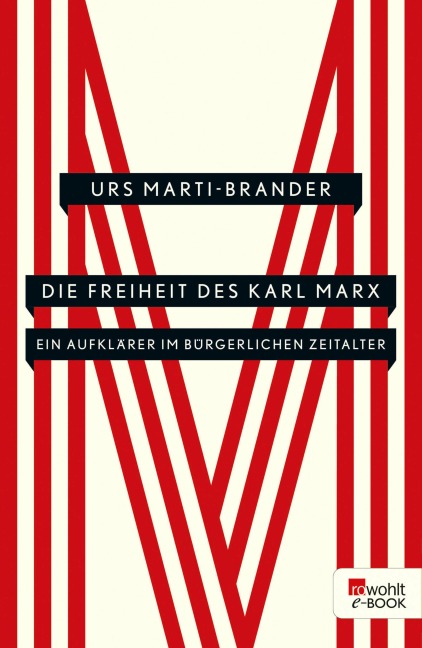 Die Freiheit des Karl Marx - Urs Marti-Brander