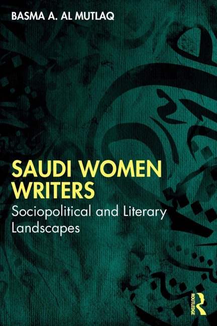 Saudi Women Writers - Basma A. Al Mutlaq