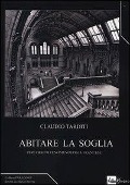Abitare la soglia. Percorsi di fenomenologia francese - Claudio Tarditi