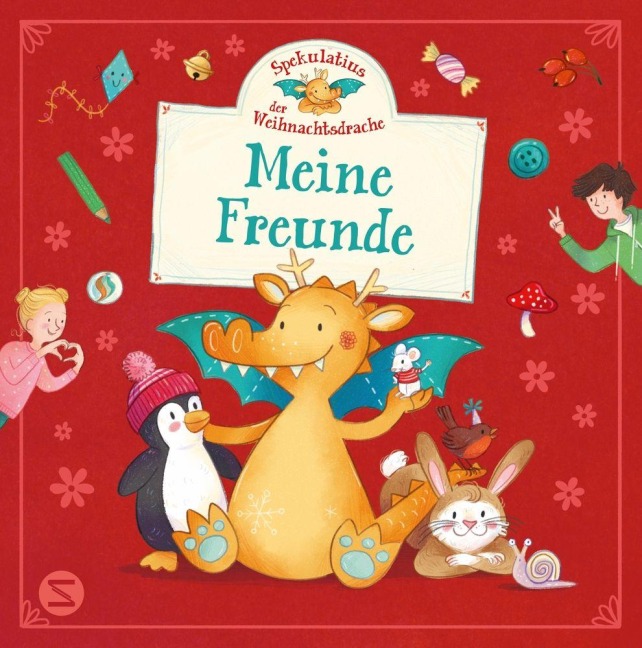 Spekulatius, der Weihnachtsdrache. Meine Freunde - Tobias Goldfarb