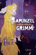 Cover-Bild zum Titel 'Rapunzel e Outros Contos de Grimm - Por Monteiro Lobato' von 'Jacob Grimm'
