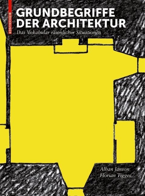 Grundbegriffe der Architektur - Alban Janson, Florian Tigges