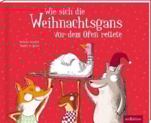Cover-Bild zum Titel 'Wie sich die Weihnachtsgans vor dem Ofen rettete' von 'Nathalie Dargent'