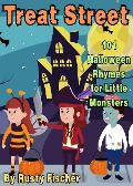 Cover-Bild zum Titel 'Treat Street: 101 Halloween Rhymes for Little Monsters (The October Crew: Haunting Holiday Rhymes for Little Monsters, #11)' von 'Rusty Fischer'