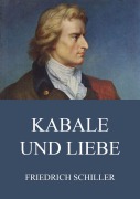 Cover-Bild zum Titel 'Kabale und Liebe' von 'Friedrich Schiller'