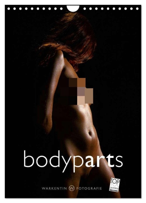 bodyparts (Wandkalender 2026 DIN A4 hoch), CALVENDO Monatskalender - Karl H. Warkentin