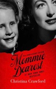 Mommie Dearest: 40th Anniversary Edition - Christina Crawford