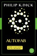Cover-Bild zum Titel 'Autofab' von 'Philip K. Dick'